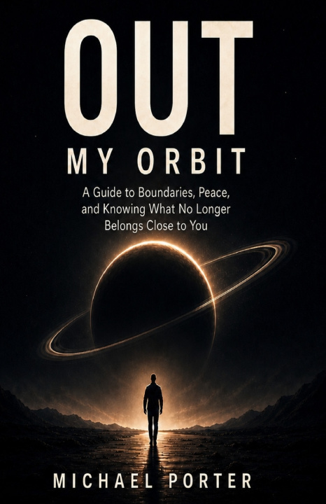 Kniha Out My Orbit Michael Lloyd Porter