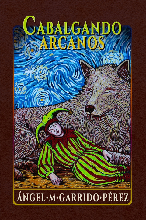 Kniha Cabalgando Arcanos Ángel Maria Garrido