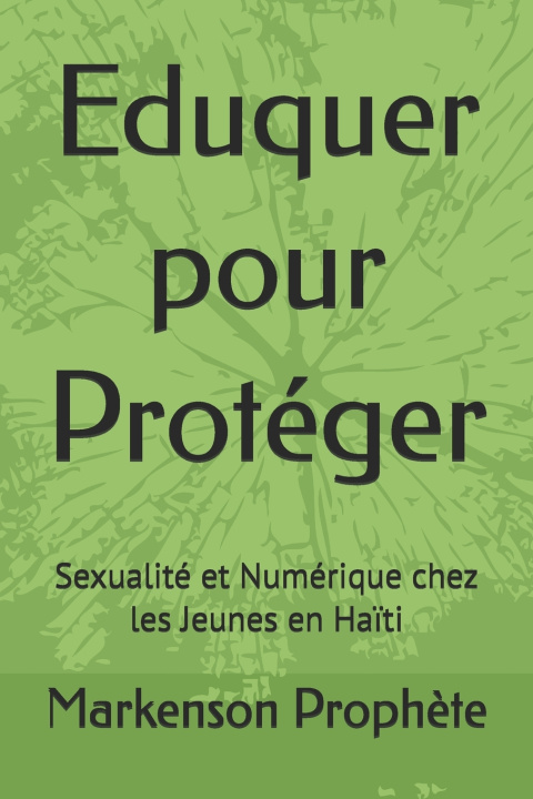 Kniha Eduquer pour Protéger Markenson Prophète