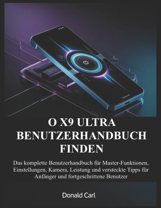 Kniha O X9 ULTRA BENUTZERHANDBUCH FINDEN Donald Carl