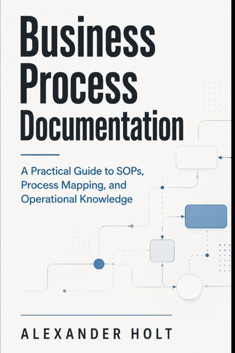 Knjiga Business Process Documentation Alexander Holt