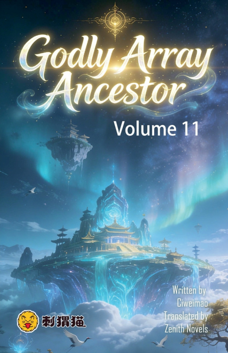 Kniha Godly Array Ancestor, Volume 11 ZenithNovels