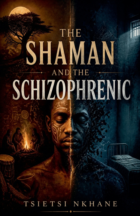 Książka The Shaman and the Schizophrenic Tsietsi Nkhane