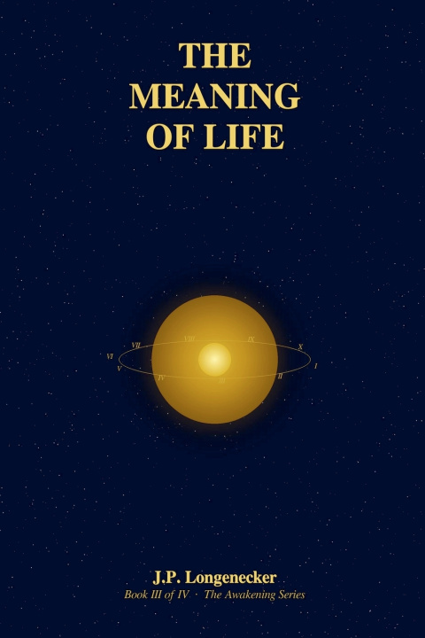 Kniha The Meaning of Life J.P. Longenecker