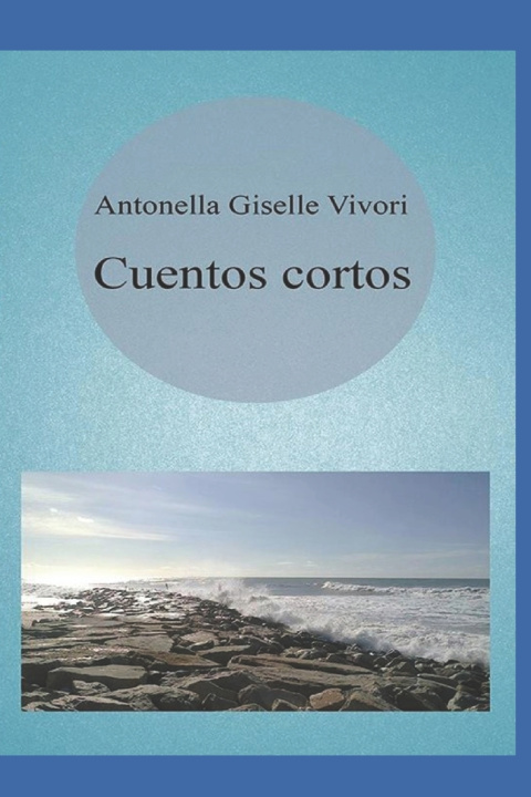 Kniha Cuentos cortos Antonella Giselle Vivori