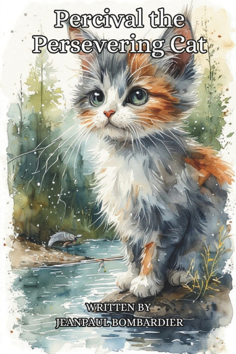 Kniha Percival the Persevering Cat JeanPaul Bombardier