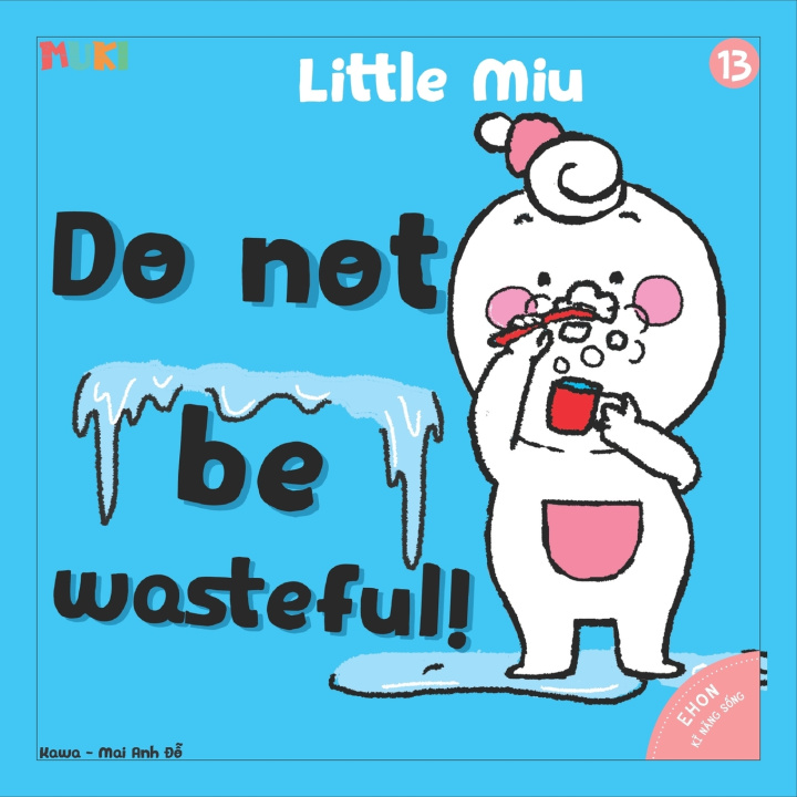 Kniha Little Miu, Do Not Be Wasteful! Muki