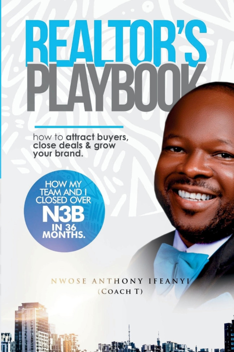 Knjiga REALTORS PLAYBOOK Ifeanyi Anthony Nwose