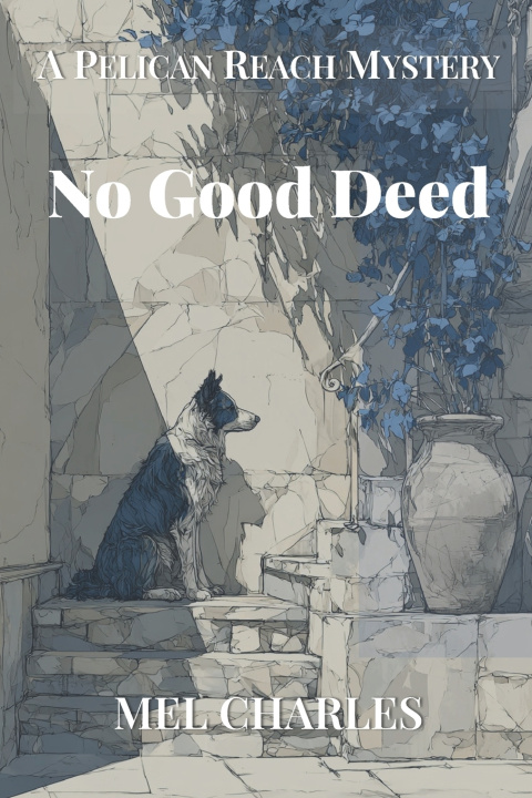 Kniha No Good Deed Mel Charles
