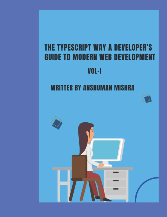 Kniha The TypeScript Way Anshuman Mishra