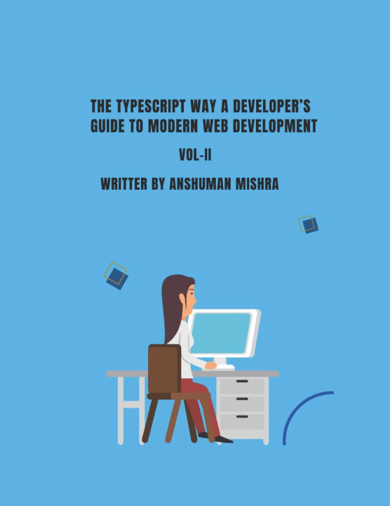 Kniha The TypeScript Way Anshuman Mishra
