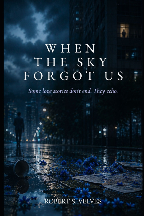 Kniha When the Sky Forgot Us Robert Velves