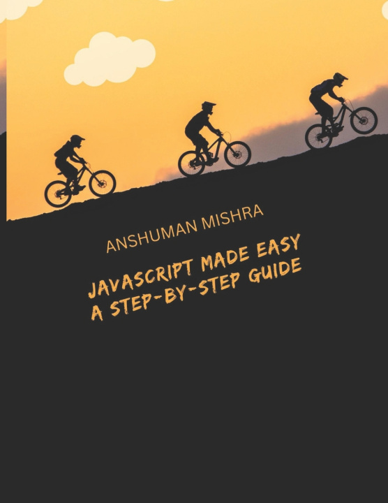 Kniha JavaScript Made Easy Anshuman Mishra