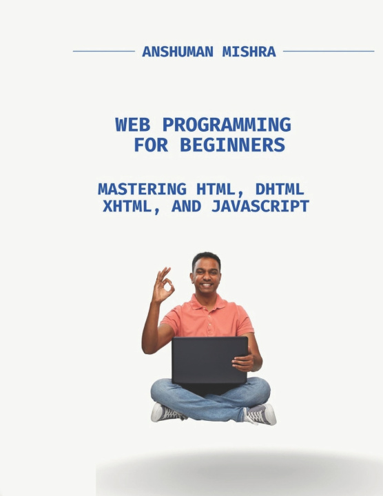 Kniha Web Programming for Beginners Anshuman Mishra