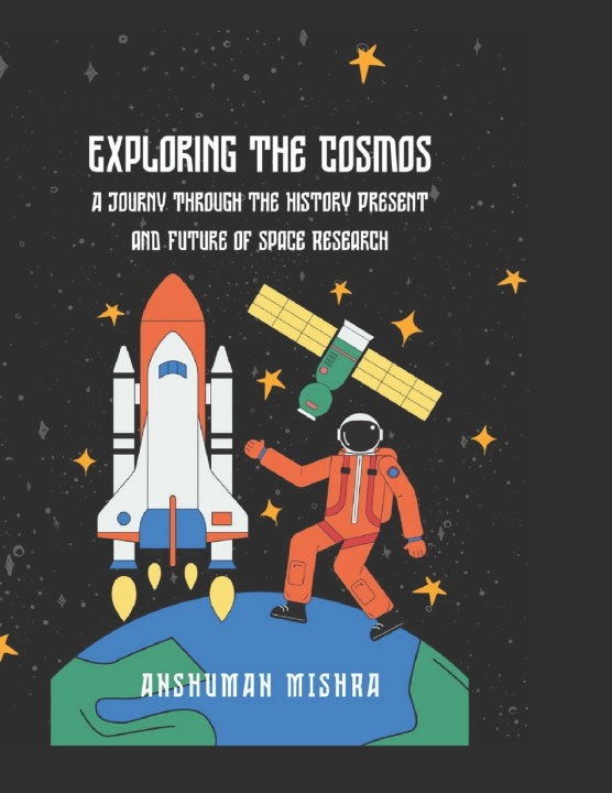 Kniha Exploring the Cosmos Anshuman Mishra
