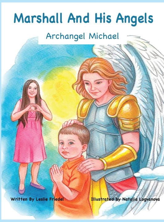 Kniha Marshall and His Angels Leslie Friedel
