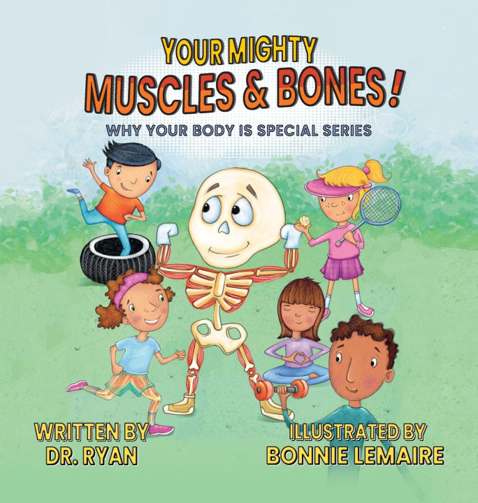 Kniha Your Mighty Muscles & Bones! Dr. Ryan