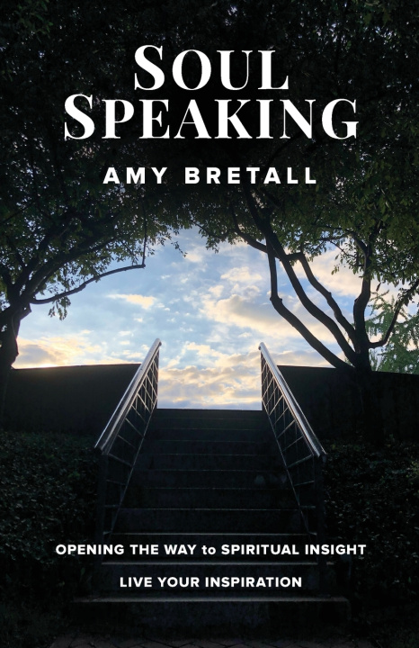 Kniha Soul Speaking Amy Bretall