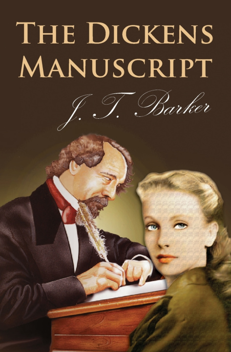 Kniha The Dickens Manuscript J. T. Barker