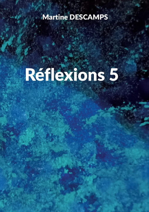 Kniha Réflexions 5 Martine Descamps