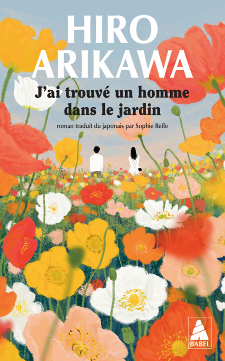 Kniha J'ai trouvé un homme dans le jardin Arikawa