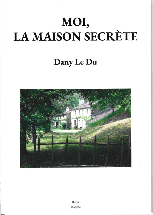 Kniha MOI, LA MAISON SECR Le Du