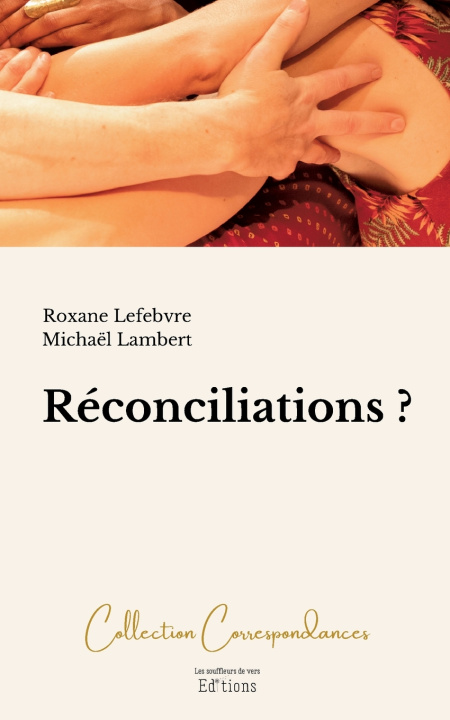 Kniha RECONCILIATIONS LEFEBVRE ROXANE/LAMBERT MICHAEL