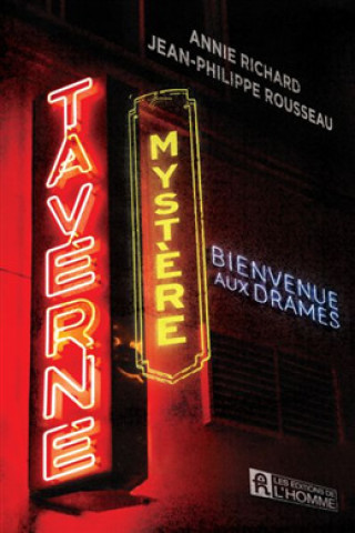 Kniha TAVERNE MYSTERE. BIENVENUE AUX DRAMES RICHARD ANNIE