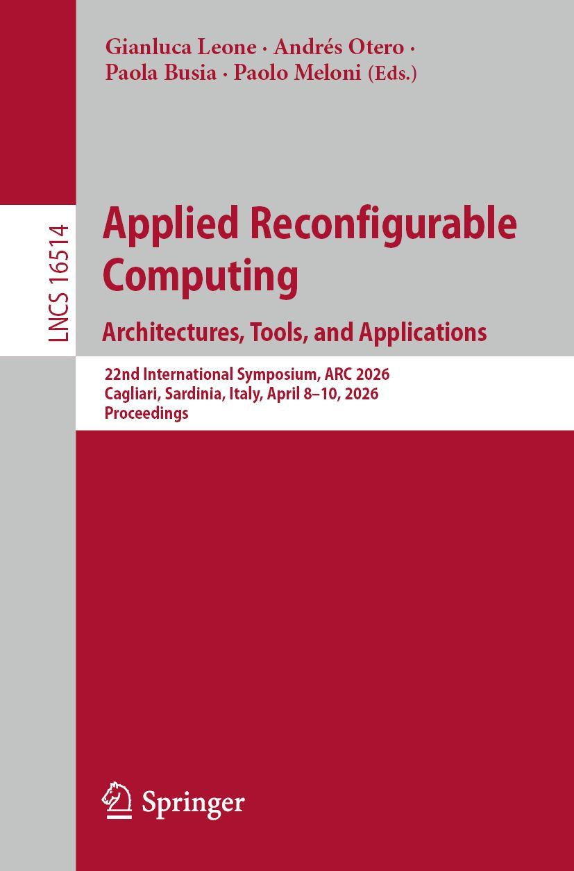Book Applied Reconfigurable Computing. Architectures, Tools, and Applications Gianluca Leone