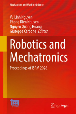 Kniha Robotics and Mechatronics Vu Linh Nguyen
