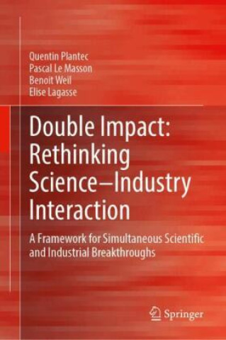 Kniha Double Impact: Rethinking Science-Industry Interaction Quentin Plantec