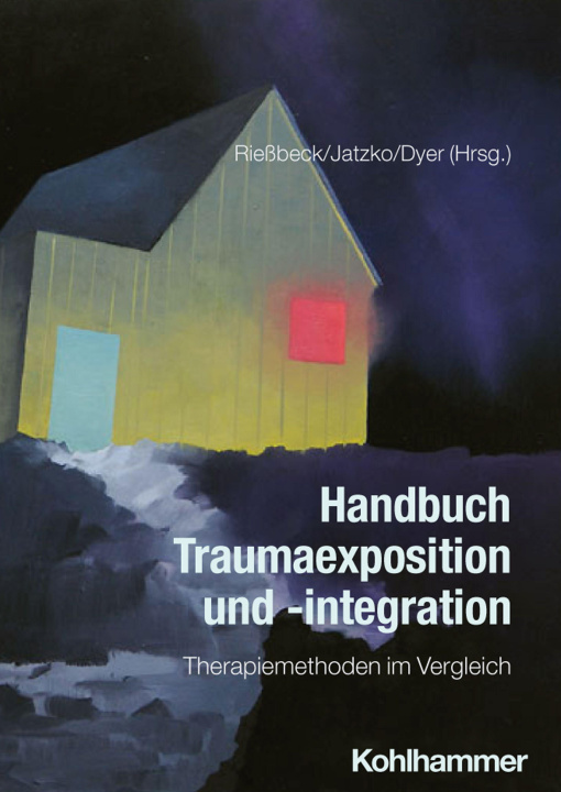 Kniha Handbuch Traumaexposition und -integration Helmut Rießbeck