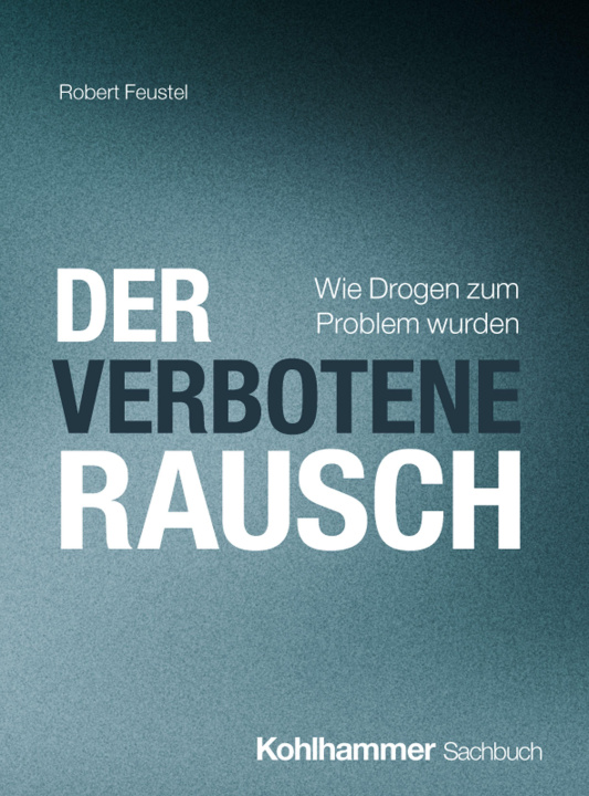 Knjiga Der verbotene Rausch Robert Feustel