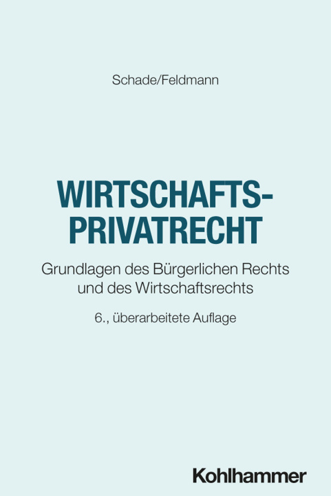 Kniha Wirtschaftsprivatrecht Georg Friedrich Schade