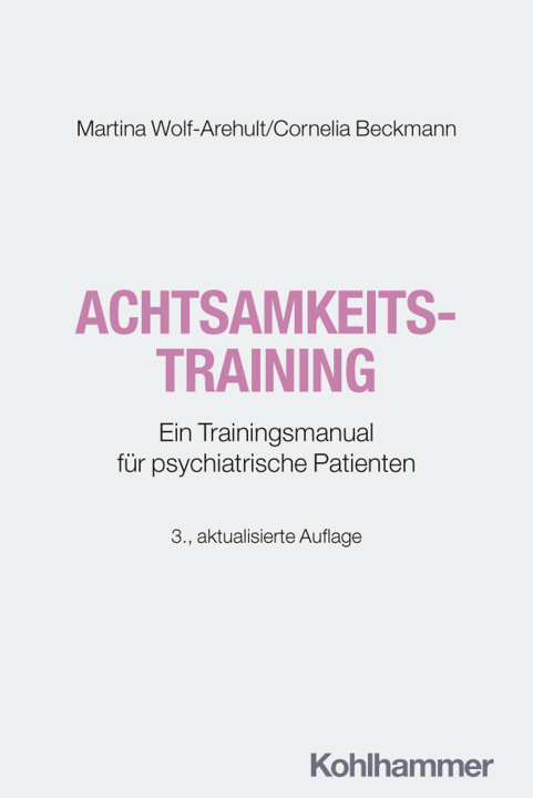 Kniha Achtsamkeitstraining Martina Wolf-Arehult