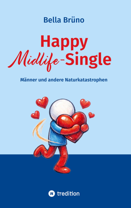 Kniha Happy Midlife-Single Bella Brüno