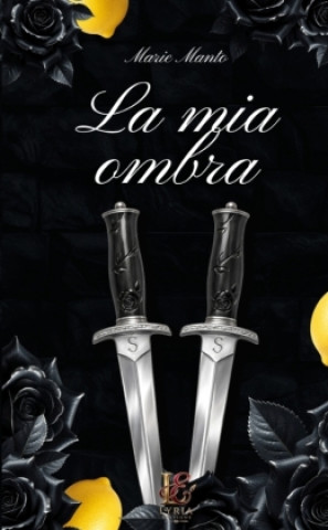 Kniha La mia ombra Marie Manto