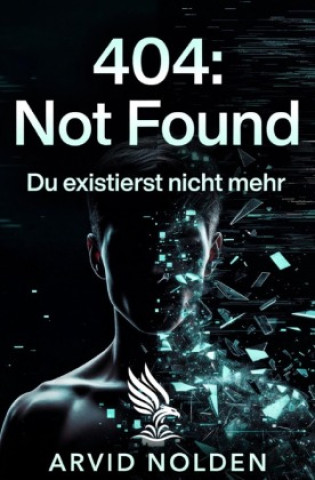 Kniha 404: Not Found Arvid Nolden