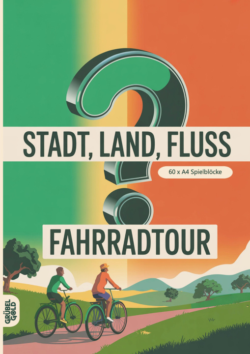 Kniha Stadt, Land, Fluss, Fahrradtour Grübelgold Rätselhefte