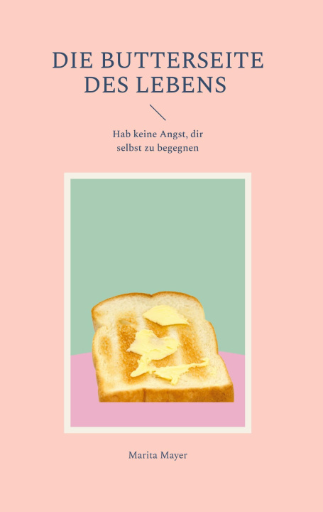 Kniha Die Butterseite des Lebens 