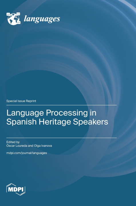 Kniha Language Processing in Spanish Heritage Speakers Óscar Loureda