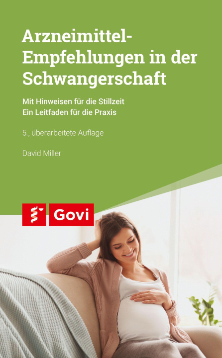 Buch Arzneimittel-Empfehlungen in der Schwangerschaft David Miller