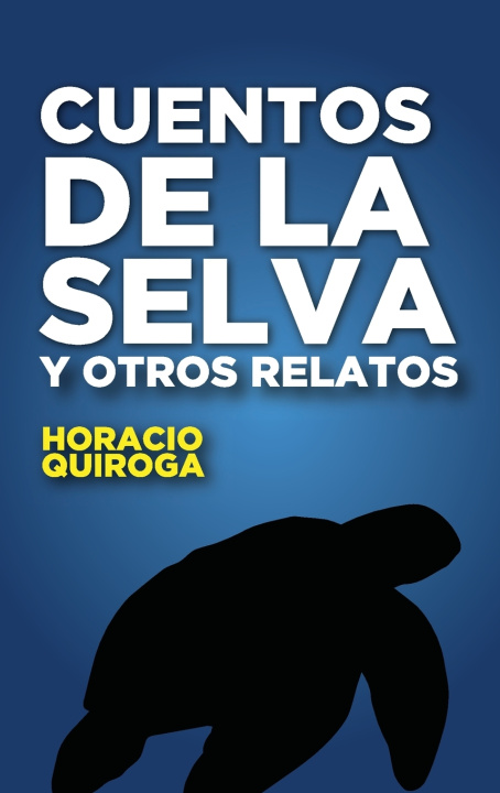 Kniha Cuentos de la selva Horacio Silvestre Quiroga Corteza