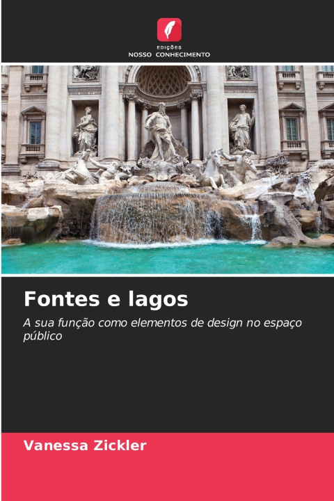 Kniha Fontes e lagos Vanessa Zickler