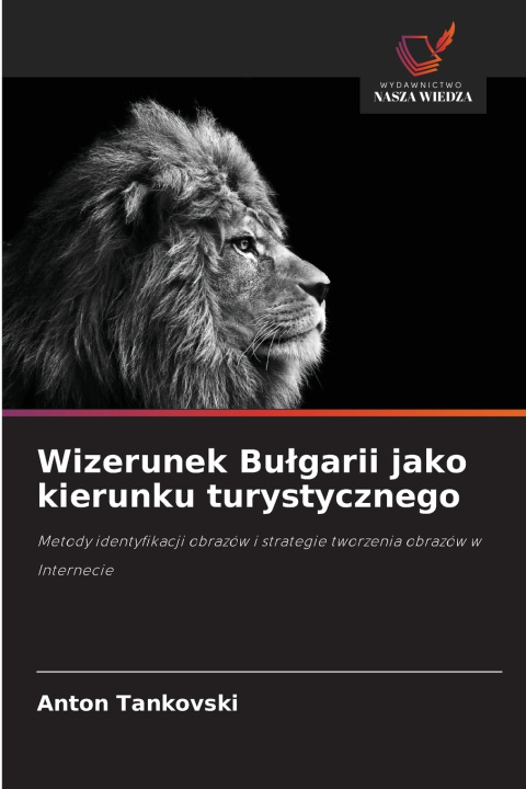 Kniha Wizerunek Bułgarii jako kierunku turystycznego Anton Tankovski