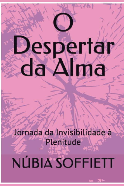 Kniha O DESPERTAR DA ALMA NÚBIA SOFFIETT
