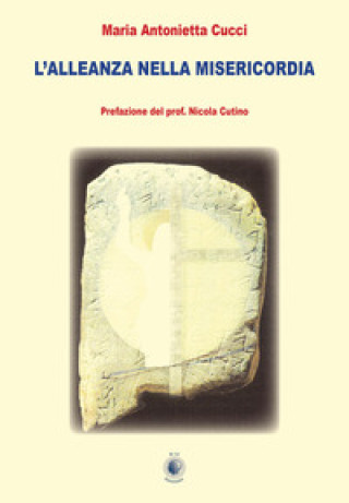 Kniha alleanza nella misericordia Maria Antonietta Cucci