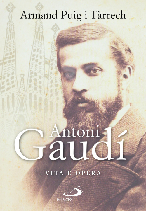 Kniha Antoni Gaudí. Vita e opera Armand Puig i Tárrech