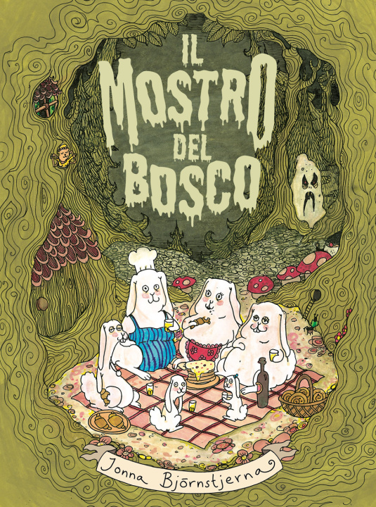 Kniha mostro del bosco. Le disavventure della famiglia Coniglio Jonna Björnstjerna