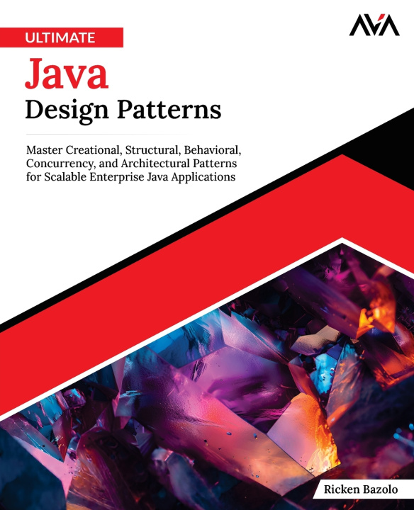 Kniha Ultimate Java Design Patterns Ricken Bazolo